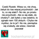 Rysiek Nie Przychodź