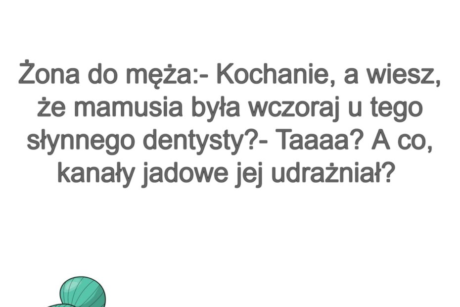 Ząbki Teściowej