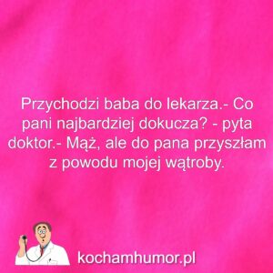 Dowcipy kochamhumor.pl Lekarze
