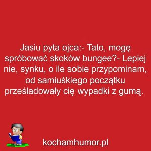 Dowcipy kochamhumor.pl Jasiu