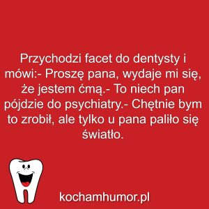 Kochamhumor.pl Dentysta