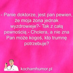 Dowcipy kochamhumor.pl Lekarze