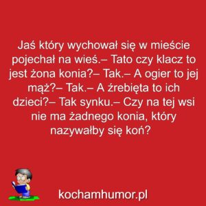 Dowcipy kochamhumor.pl Jasiu